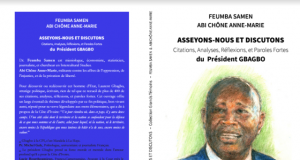 « Asseyons-nous et Discutons: Citations, Analyses, Réflexions, et Paroles Fortes du Président Gbagbo »