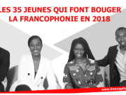 Les 35 jeunes qui font bouger la Francophonie en 2018