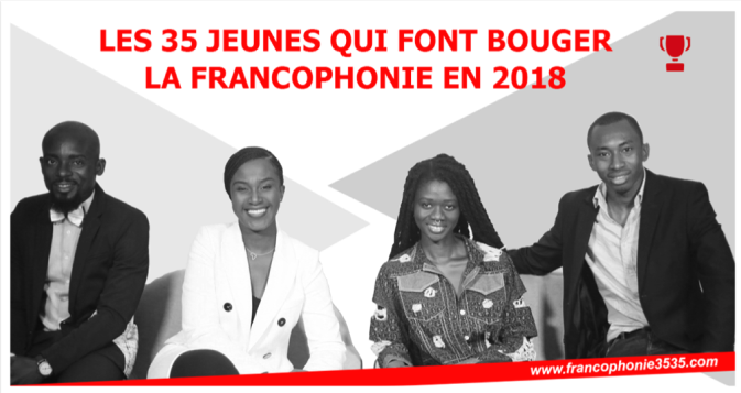 Les 35 jeunes qui font bouger la Francophonie en 2018