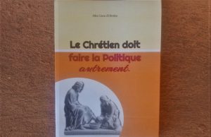 Littérature: «Le Chrétien doit faire la Politique autrement»