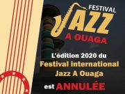 Covid-19: annulation complète de l’édition 2020 de Jazz à Ouaga