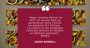 Josep Borrell de l’UE: « Mettre la culture au cœur de notre dialogue avec l’Afrique » pour « un nouvel élan de partenariat »