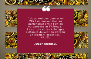 Josep Borrell de l’UE: « Mettre la culture au cœur de notre dialogue avec l’Afrique » pour « un nouvel élan de partenariat »