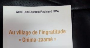 Burkina/Littérature: Ferdinand Pima rend hommage aux FDS dans « Au village de l’ingratitude, Gnima-zaamé »