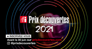 Prix Découvertes RFI 2021: appel à candidature pour la 41e édition