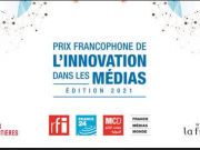 Lancement de la 6ème édition du prix francophone de l’innovation dans les médias