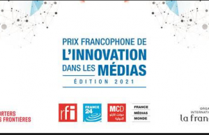 Lancement de la 6ème édition du prix francophone de l’innovation dans les médias