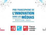 Prix francophone de l’innovation dans les médias: les lauréats de l’édition 2021