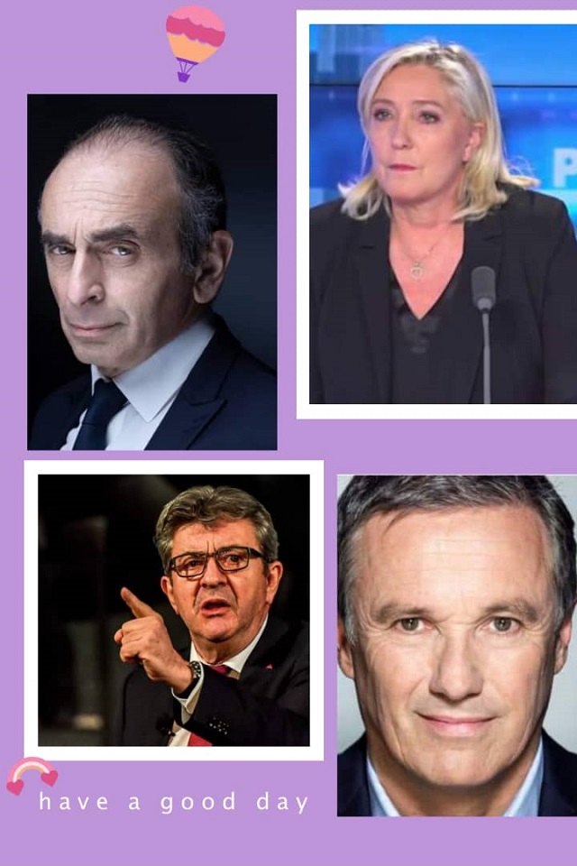 Éric Zemmour, Marine Le Pen, Jean-Luc Mélenchon, Dupont Aignant