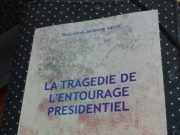 Afrique: «La Tragédie de l’entourage présidentiel»