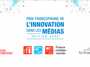 Lancement de la septième édition du prix francophone de l’innovation dans les médias