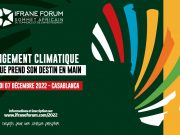 IFRANE FORUM 2022: débat sur la résilience climatique de l’Afrique à Casablanca