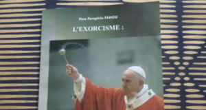 Possession, envoûtements, sorcellerie: le Père Pamphile Fanou et l’exorcisme