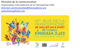 IXe édition des Jeux de la Francophonie: la relève artistique et sportive francophone est au rendez-vous !