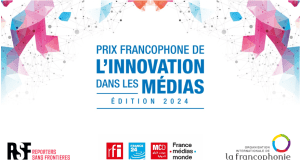 Lancement de la 8e édition du prix francophone de l’innovation dans les médias