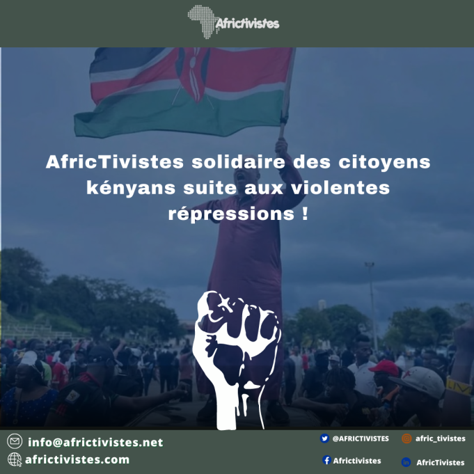AfricTivistes solidaire des citoyens kényans suite aux violentes répressions!
