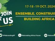 Rebranding Africa Forum: l’é10tion des nouveaux enjeux pour l’Afrique!