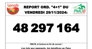 Info LONAB: 48 297 164 F CFA, report ordre du 4+1 du Vendredi 29 novembre 2024. Bonne chance. « PMU’B, la fortune en fin de course »!