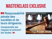 Gouvernance d’entreprise: une Masterclass exclusive pour dompter le risque pénal le 4 juin 2026