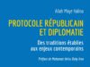 Du protocole républicain et de la conduite des affaires internationales