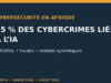 Afrique: l’IA intervient dans 55 % des cybercrimes signalés, selon INTERPOL